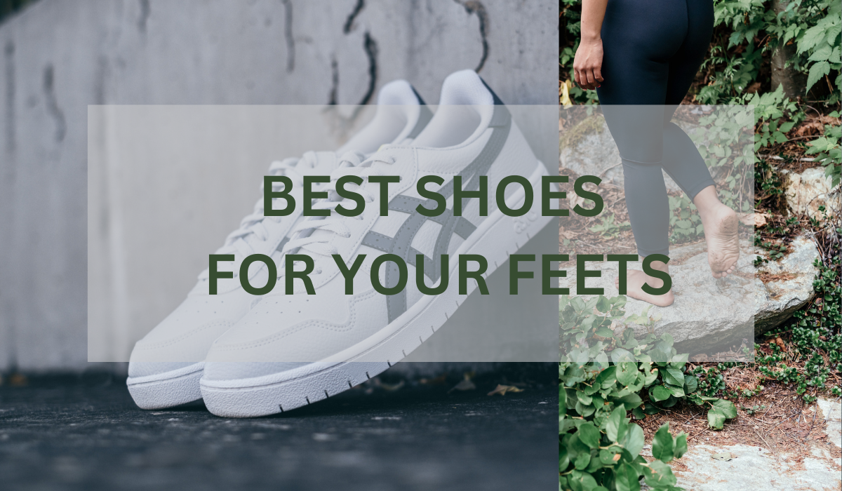 Best shoes for your feet